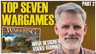 Top 7 Board Wargames | With Designer Volko Ruhnke | Part 2