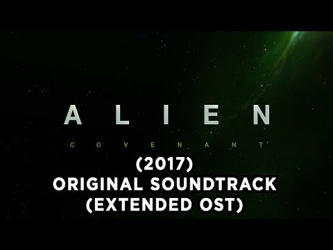 Alien Covenant (2017) - Extended Original Soundtrack - Alien Covenant Extended OST by Jed Kurzel.