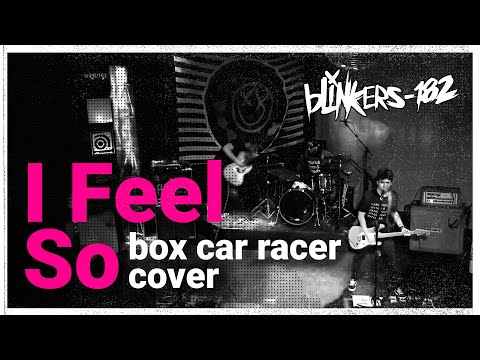 Box Car Racer - I Feel So (cover by blinkers-182)