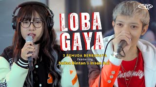 Download lagu LOBA GAYA - 3PEMUDA BERBAHAYA FT SALLSA BINTAN & INSAN AOI mp3