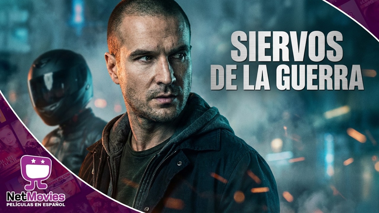 Siervos de la Guerra 🟣 PELÍCULA COMPLETA DE ACCIÓN 🟣 NetMovies - Películas En Español