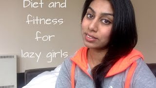 My lazy girl diet and fitness tips - how I lost the belly fat!