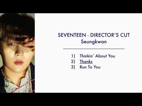 SEVENTEEN - Director's Cut - Seungkwan Cut