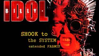 Billy Idol -  Shock To The System - Extended Fabmix 1993