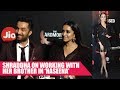 Shraddha Kapoor On Working With Her Brother In ‘Haseena’