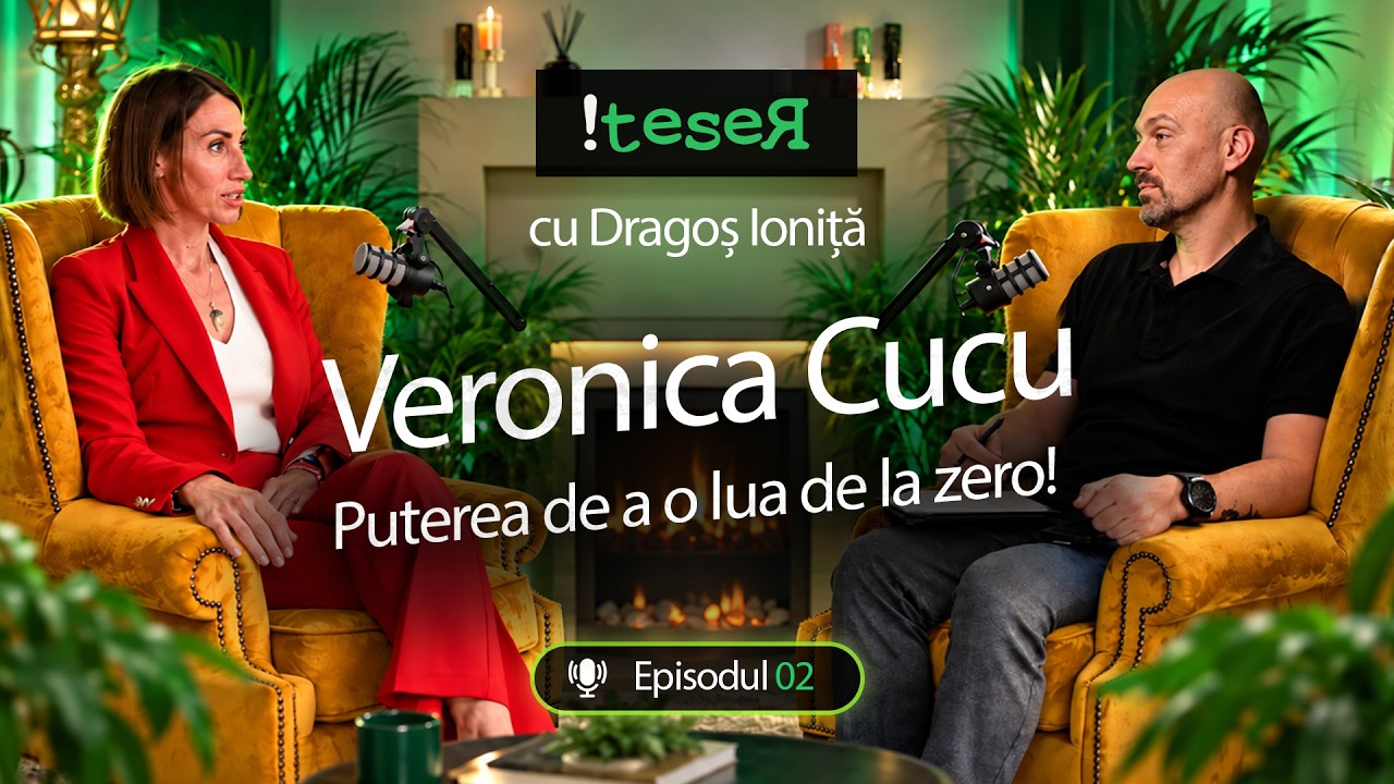 Veronica Cucu | Puterea de a o lua de la zero