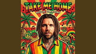 Download lagu Take Me Home (Reggae Versión) mp3