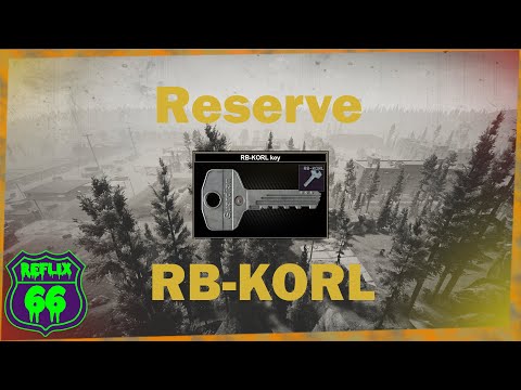 .12 Reserve RB-KORL Key Guide - Reflix66 - Escape From Tarkov