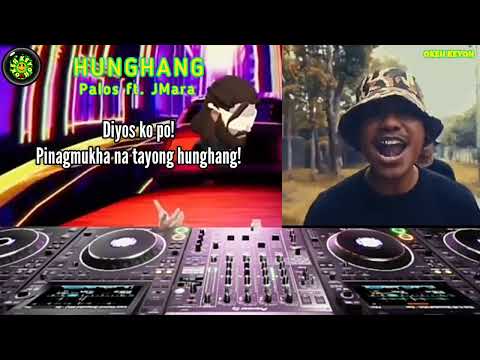 Hunghang - Palos ft. JMara | With Lyrics | @okehkeyohmusicismymedicine639