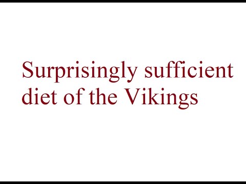 Surprisingly sufficient diet of the Viking