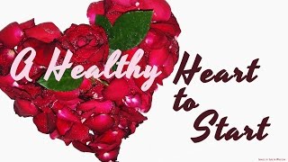 A Heart Healthy to Start - HOPE Community Church
