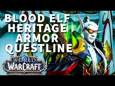 Lament of the Highborne WoW Quest Blood Elf Heritage Armor