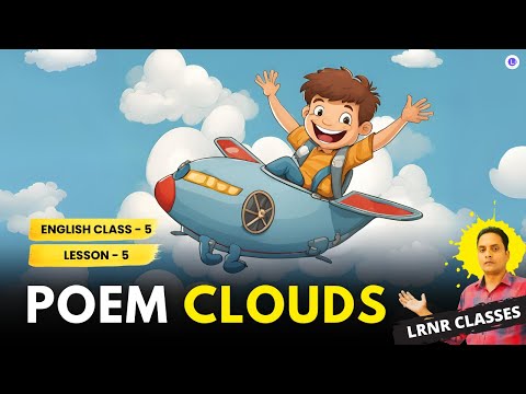 Clouds Poem Class 5 English Lesson 5