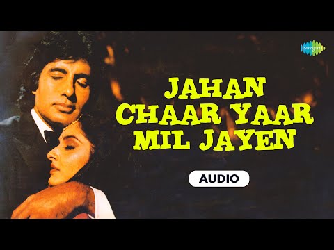 Jahan Chaar Yaar Mil Jayen | Sharaabi | Amitabh Bachchan | Kishore Kumar