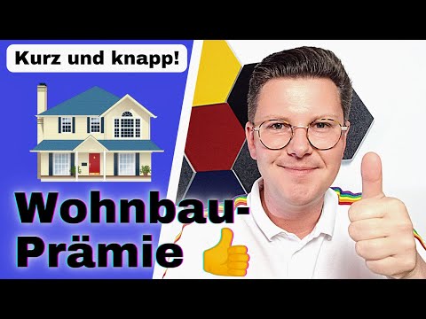 Wohnbauprämie, der Staat zahlt dir Geld! | Sparen mit staatlicher Unterstützung | Zuschuss für dich