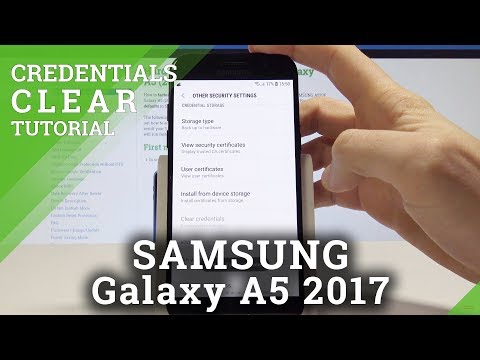How to Clear Credentials on SAMSUNG Galaxy A5 2017 - Delete All Certificates Instructions