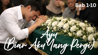 Download lagu Ayu (Let Me Go) Chapters 1-10 — Shie Mr — KBM App mp3