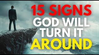 15 Signs That CHANGE IS COMING! Stop Worrying Because God Is At Work! (Christian Motivation)