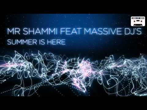 Mr Shammi Feat Massive Dj's - Summer Is Here