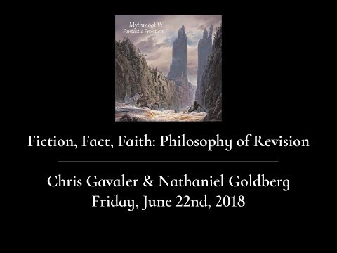Mythmoot V: Fiction, Fact, Faith: Philosophy of Revision