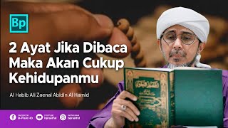 Download lagu Just 2 Verses, If Read, Can Sufficiently Sufficient Your Life | Habib Ali Zaenal Abidin Al Hamid mp3