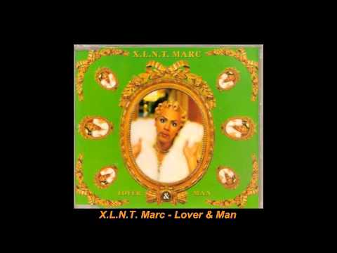 X.L.N.T. Marc - Lover & Man (Extended)