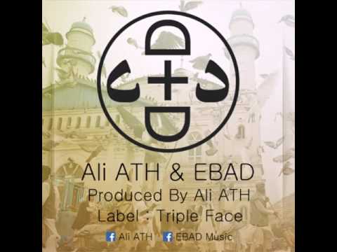 Ali ATH and EBAD (Triple Face) - D+D (د+د)