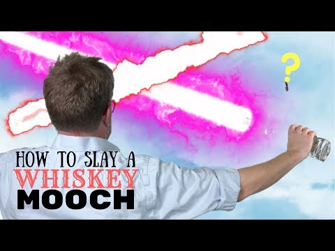 How To Slay A Whisk(e)y Mooch