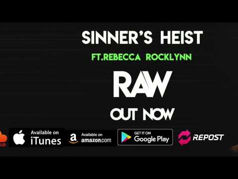 Sinner's Heist - raw (ft. Rebecca Rocklynn)