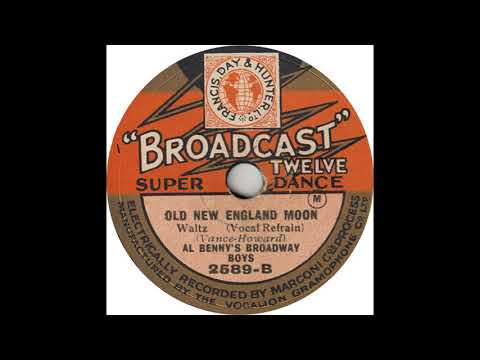 Al Benny's Broadway Boys - Old New England Moon(1930)