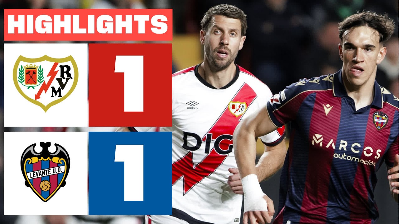 Rayo Vallecano vs Levante UD Highlights