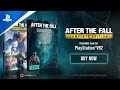 After the Fall Complete Edition - Launch Trailer | PS VR2 Games