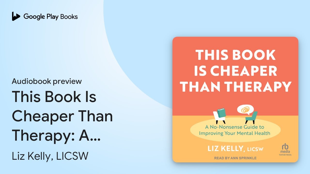 This Book Is Cheaper Than Therapy: A… by Liz Kelly, LICSW · Audiobook preview