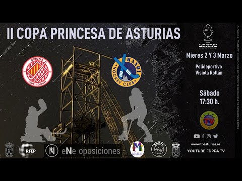 GARATGE PLANA GIRONA CH vs HOCKEY CLUB RAXOI  - COPA S.A.R. PRINCESA DE ASTURIAS DE HOCKEY FEMENINO