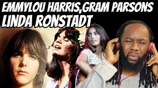 GRAM PARSONS,EMMYLOU HARRIS AND LINDA RONSTADT - In my hour of darkness REACTION- First time hearing