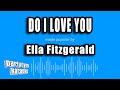 Ella Fitzgerald - Do I Love You (Karaoke Version)