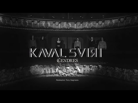 Kaval Sviri - CENDRES [Clip Officiel]