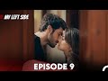 Sol Yanım | My Left Side Episode 9 (English Subtitles)