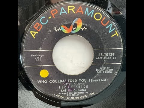 Lloyd Price And His Orchestra - Who Coulda' Told You （They Lied）（1960）