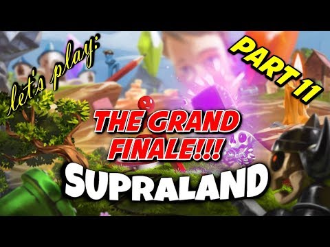 The Grand Finale | Let's Play SupraLand: Part 11