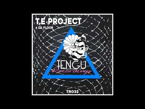 T.E Project - 4 Da Floor [TR033]