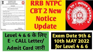 RRB NTPC CBT-2 Exam E - CALL Letter जारी/ Admit Card Download Link Activated/Level 4 & 6 Exam Date