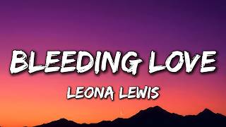 Leona Lewis - Bleeding Love (Lyrics)
