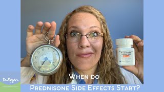 When do Prednisone 💊 side effects start? ⌛
