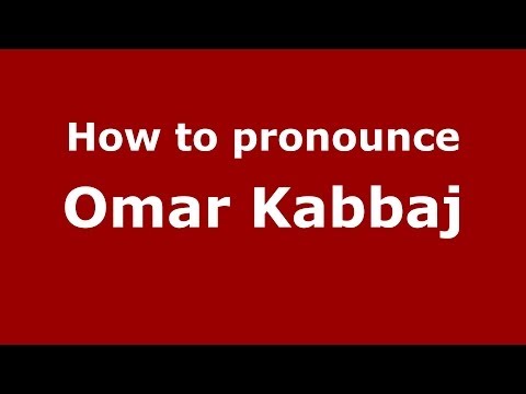 How to pronounce Omar Kabbaj (Arabic/Morocco) - PronounceNames.com