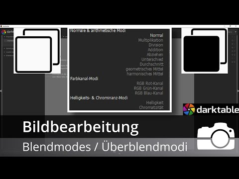 Überblendmodi / Blendmodes in Darktable | Darktable 3.6.1 | Bildbearbeitung