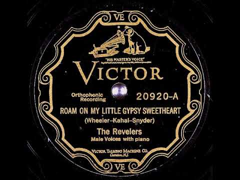 Roam On, My Little Gypsy Sweetheart ~ The Revelers with Piano (Frank Black) (1927)