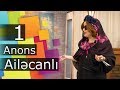Ailəcanlı  (1-ci bölüm) ANONS