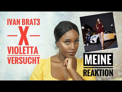 IVAN BRAT3 X VIOLETTA - VERSUCHT (Official Video) | Meine Reaktion