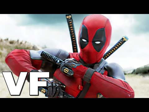 DEADPOOL & WOLVERINE Bande Annonce VF (2024) Deadpool 3